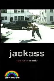 Jackass Too Hot For MTV' Poster