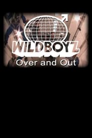 Wildboyz Over  Out' Poster