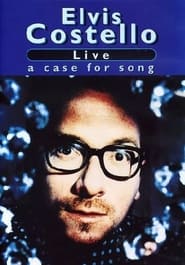 Elvis Costello Live A Case for Song' Poster