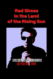 Red Shoes In the Land of the Midnight Sun Elvis Costello  The Confederates Live in Tokyo' Poster