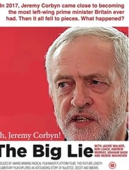 Oh Jeremy Corbyn  The Big Lie' Poster