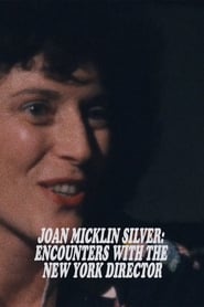 Joan Micklin Silver Encounters with the New York Director' Poster