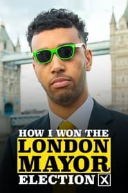 How I Won the London Mayor Election' Poster