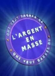 Qui Veut Gagner de lArgent en Masse' Poster