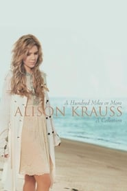 Alison Krauss  A Hundred Miles Or More' Poster