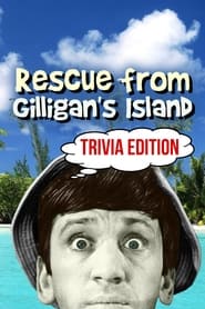 Rescue from Gilligans Island Trivia Edition