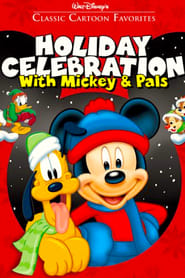 Classic Cartoon Favorites Volume 8 Holiday Celebration with Mickey and Pals' Poster