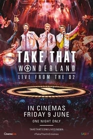 Take That Wonderland Live from the O2' Poster