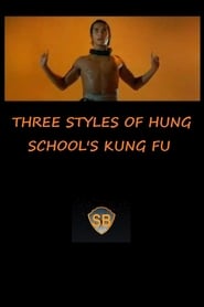 Three Styles of Hung Schools Kung Fu' Poster