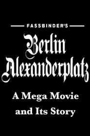 Fassbinders Berlin Alexanderplatz A Mega Movie and Its Story' Poster