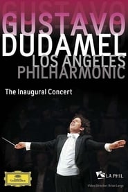 Gustavo Dudamel and the Los Angeles Philharmonic The Inaugural Concert' Poster