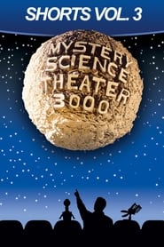 Mystery Science Theater 3000 Shorts Volume 3' Poster