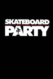 Skateboard Party' Poster