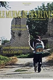 Le Murmure Des Ruines' Poster