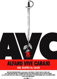 Alfaro Vive Carajo Del sueo al caos' Poster