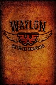 Waylon Jennings  The Lost Outlaw Performance' Poster