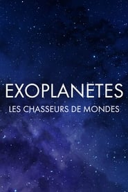 Exoplantes  les chasseurs de mondes' Poster