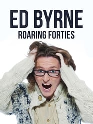 Ed Byrne Roaring Forties' Poster