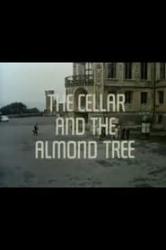 The Cellar and the Almond Tree' Poster