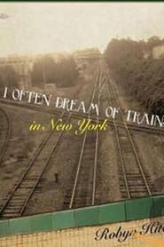 Robyn Hitchcock  I Often Dream of Trains In New York' Poster