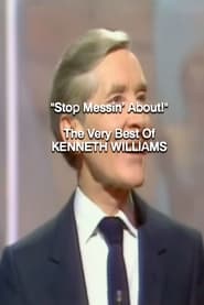 Stop Messin About The Very Best of Kenneth Williams' Poster