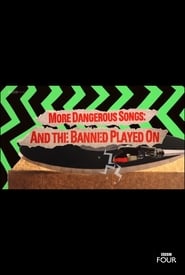 More Dangerous Songs And the Banned Played On' Poster