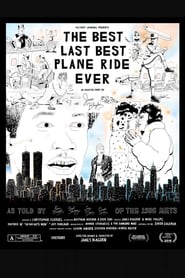 The Best Last Best Plane Ride Ever' Poster