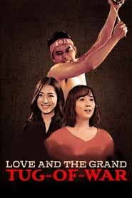 Love and the Grand Tugofwar' Poster