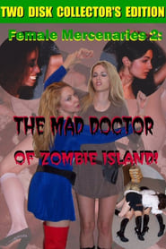 Female Mercenaries 2 The Mad Doctor of Zombie Island' Poster