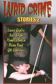 Lurid Crime Stories 2' Poster