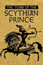 The Tomb of the Scythian Prince' Poster