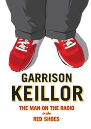 Garrison Keillor The Man on the Radio in the Red Shoes' Poster