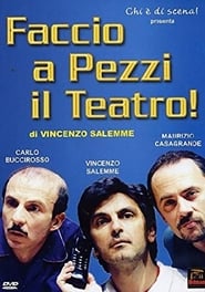 Faccio a pezzi il teatro' Poster