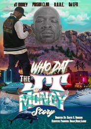 Who Dat The JT Money Story' Poster