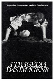 The Tragedy of Images' Poster