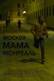 Moscow Mother Montreal' Poster