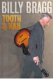 Billy Bragg Tooth and Nail' Poster