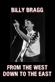 From the West Down to the East Billy Bragg on The South Bank Show March 1985' Poster