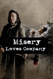 Misery Loves Company' Poster