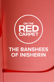 On the Red Carpet Presents The Banshees of Inisherin' Poster