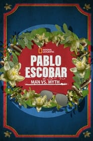 Pablo Escobar Man vs Myth' Poster