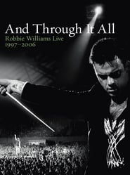 Robbie Williams And Through It All' Poster