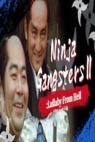 Ninja Gangsters 2 The Lullaby of Hell' Poster