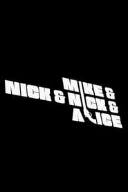 Mike  Nick  Nick  Alice' Poster