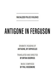 Antigone in Ferguson' Poster