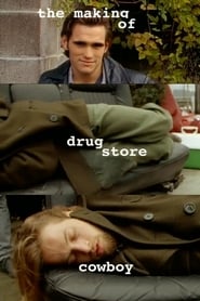 The Making of Drugstore Cowboy' Poster