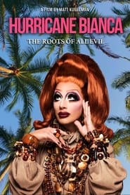 Hurricane Bianca The Roots of All Evil' Poster