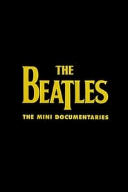 The Beatles The Mini Documentaries' Poster