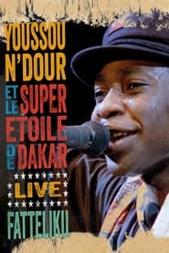 Youssou NDour et Le Super Etoile de Dakar  Fatteliku' Poster