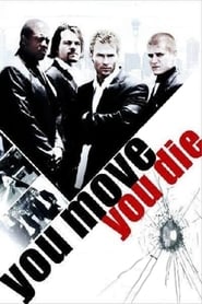 You Move You Die' Poster